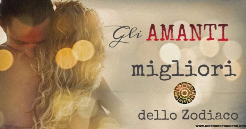 I migliori amanti dello Zodiaco