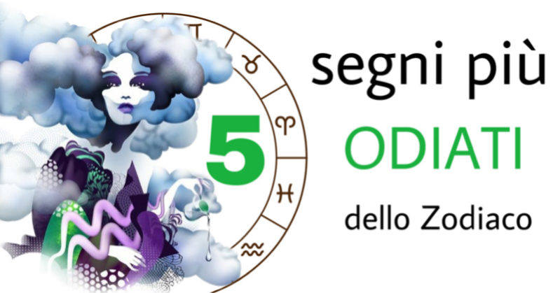 I segni più odiati dello Zodiaco