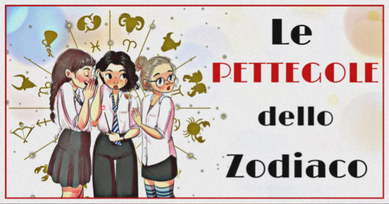 Le pettegole dello Zodiaco
