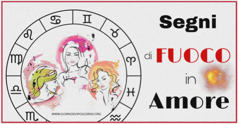 Segni di fuoco in amore. Caratteristiche e il temperamento