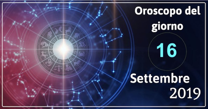 oroscopo-16-settembre-2019