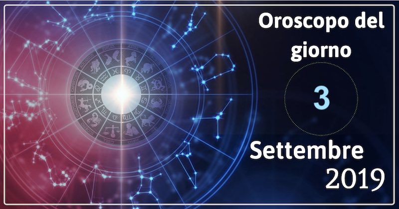 oroscopo-3-settembre-2019