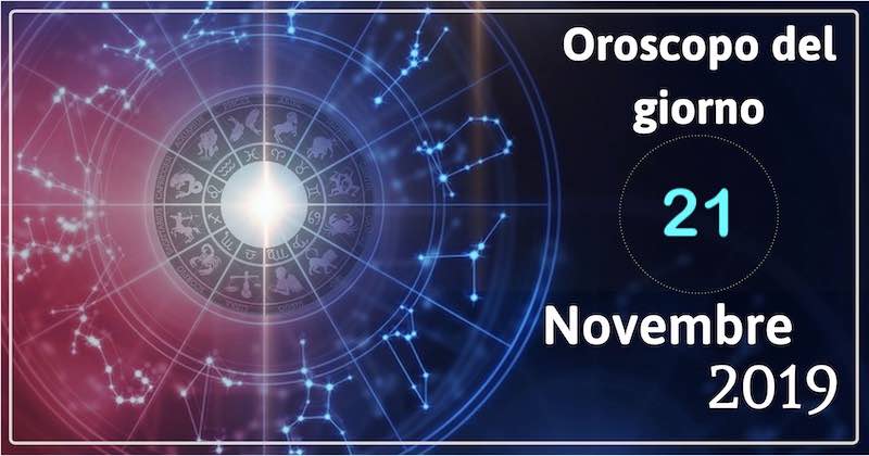 oroscopo del 21 novembre 2019