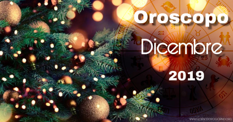 Oroscopo Dicembre 2019. Segno per segno, tutte le novità