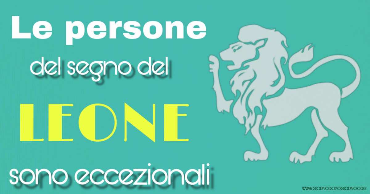 Motivi per cui il segno del Leone è eccezionale