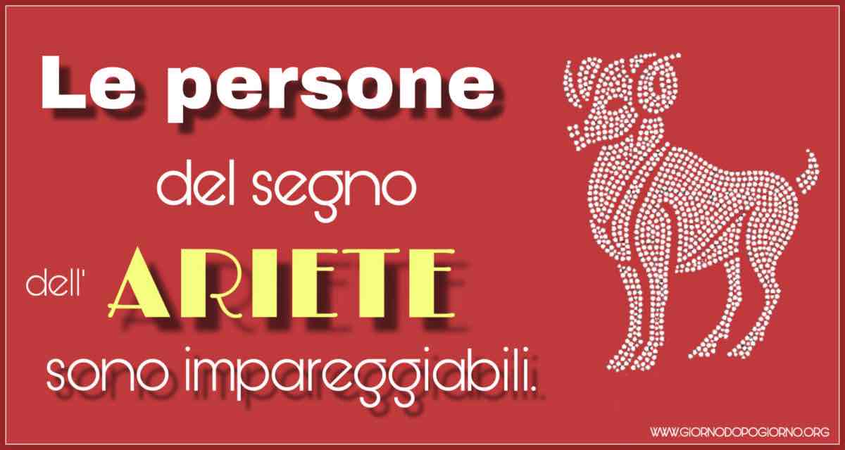 Perché il segno Zodiacale dell’Ariete è impareggiabile