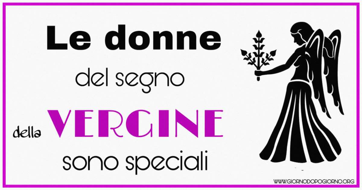 La donna del segno della Vergine è speciale