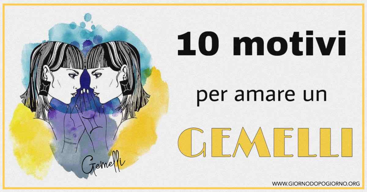 10 motivi per amare un Gemelli
