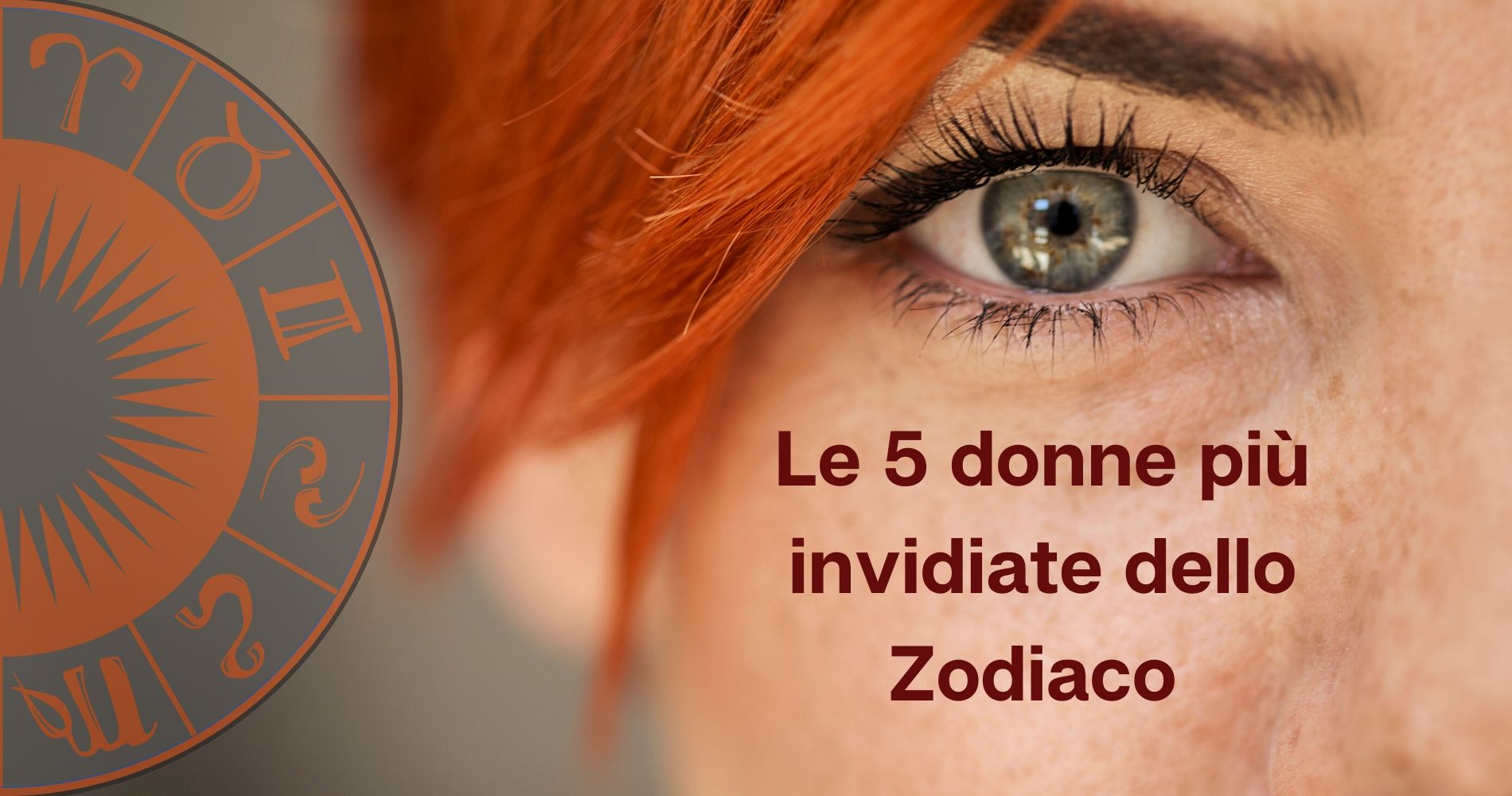 Donne più invidiate dello zodiaco