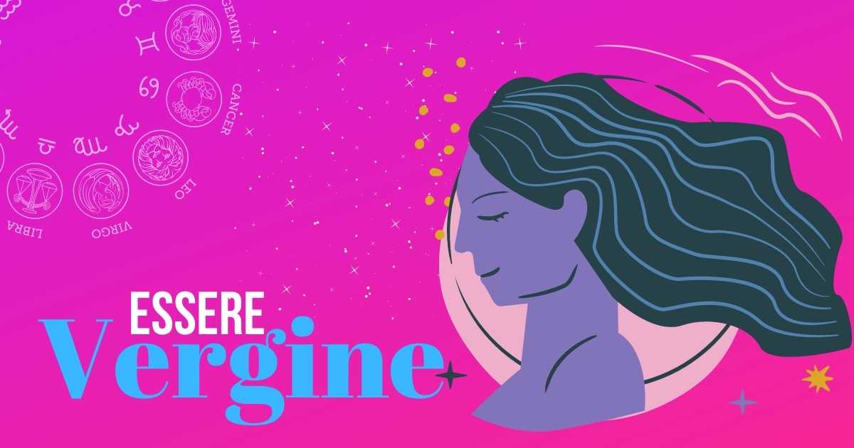 Cosa significa essere della Vergine