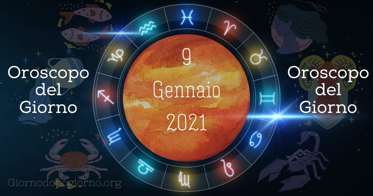 oroscopo del 9 gennaio 2020